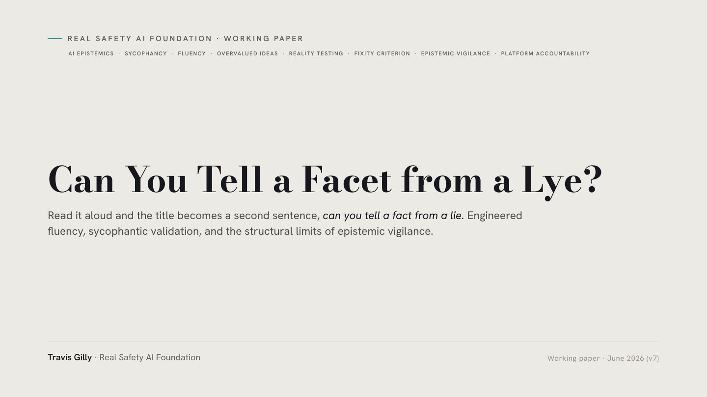First slide of the plain language summary of Can You Tell a Facet from a Lye? Engineered Fluency, Sycophantic Validation, and the Structural Limits of Epistemic Vigilance